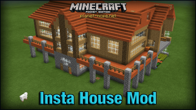 Мод Insta House 0.15.6/0.15.4/0.14.3