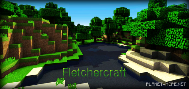 Текстур пак Fletchercraft (Шейдер) 0.14.0