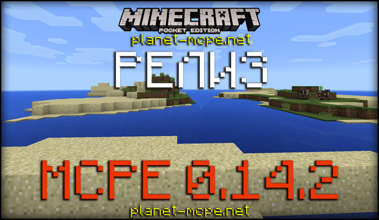 Релиз Minecraft PE 0.14.2 — Скачать!