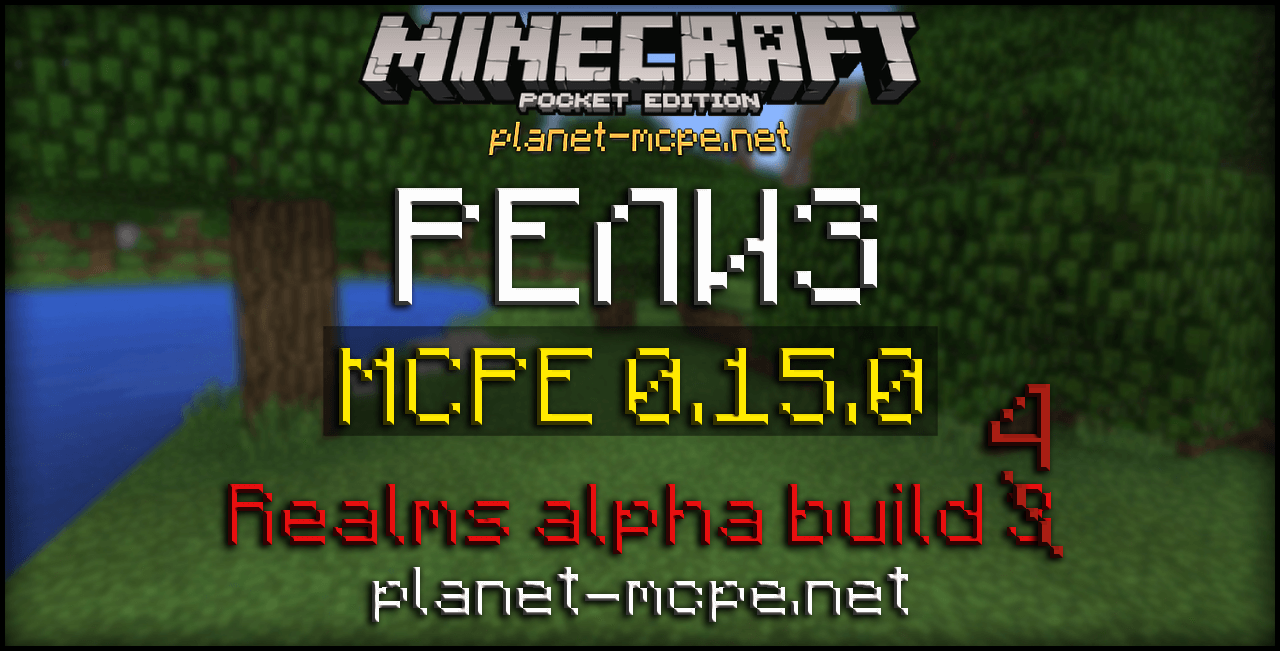 Reliz Minecraft Pe 0 15 0 Realms Alpha Build 3 4 Ckachat Reliz Minecraft Pe 0 15 0 Realms Alpha Build 3 4 Ckachat