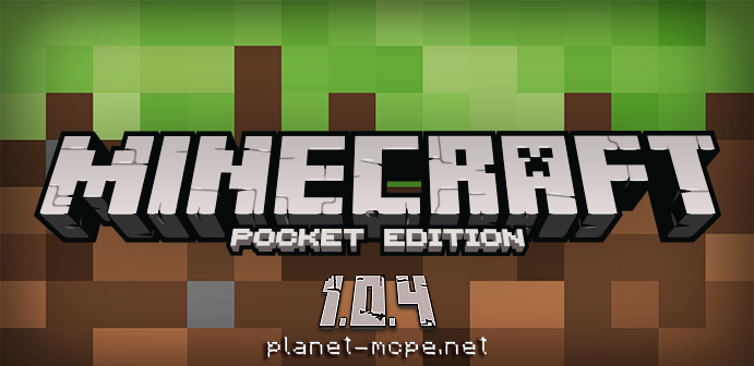Скачать Minecraft PE 1.0.4